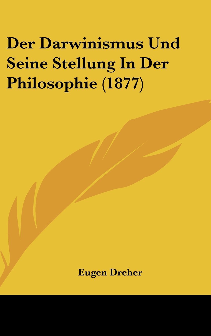 Der Darwinismus Und Seine Stellung In Der Philosophie (1877) Contemporary literature