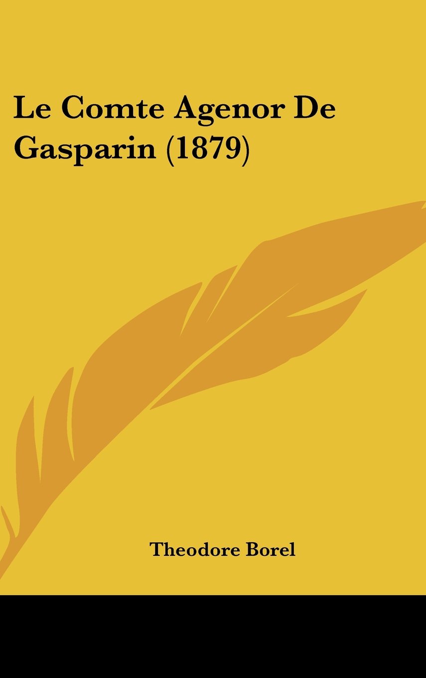 Le Comte Agenor De Gasparin (1879) Contemporary literature