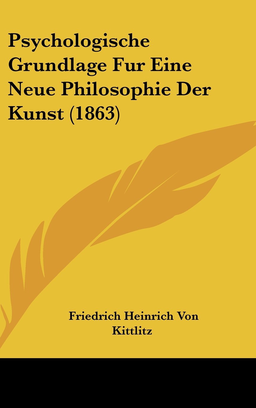 Psychologische Grundlage Fur Eine Neue Philosophie Der Kunst (1863) Contemporary literature