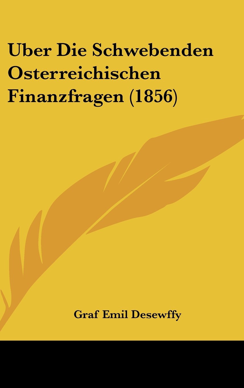 Uber Die Schwebenden Osterreichischen Finanzfragen (1856) Contemporary literature