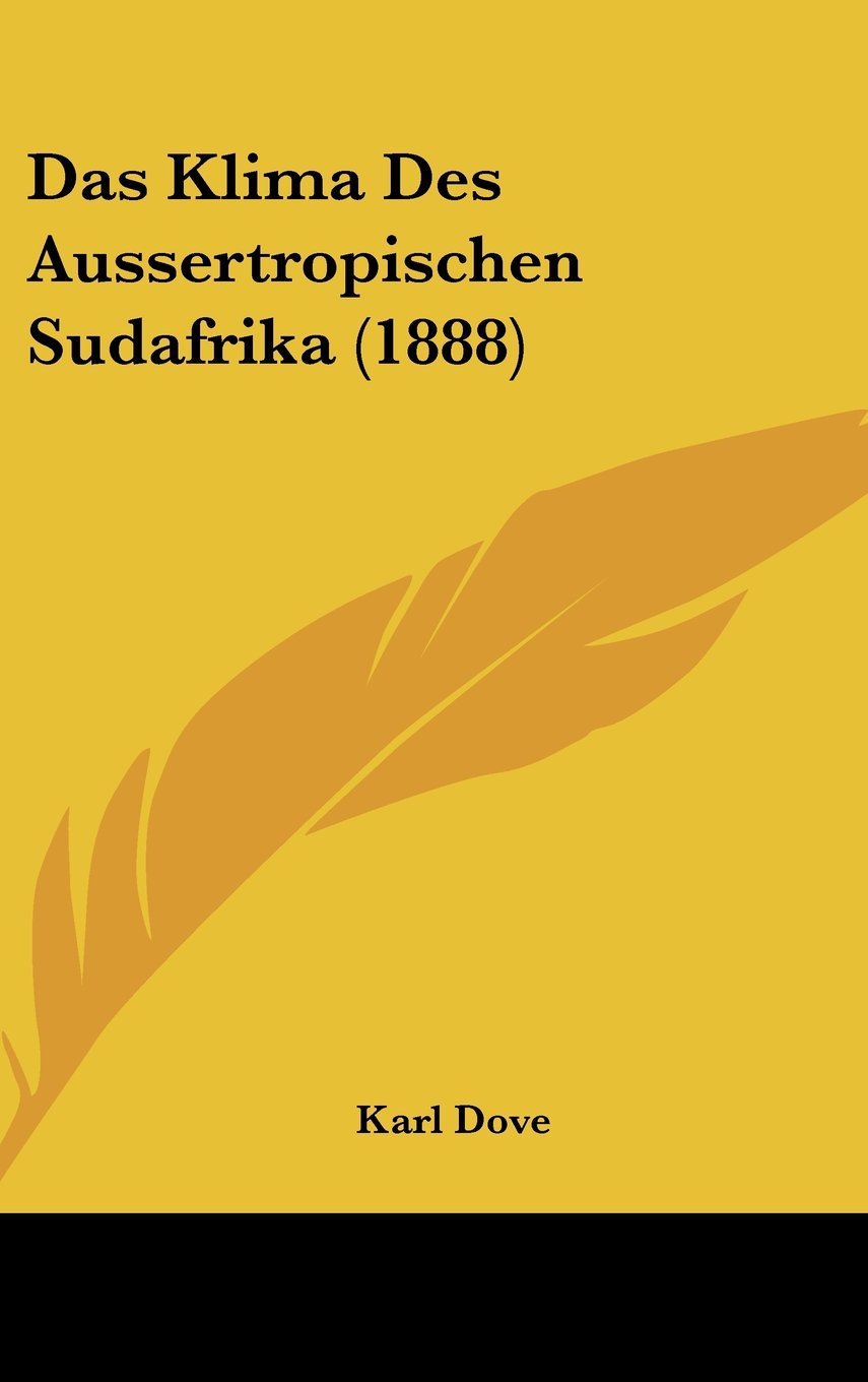 Das Klima Des Aussertropischen Sudafrika (1888) Contemporary literature