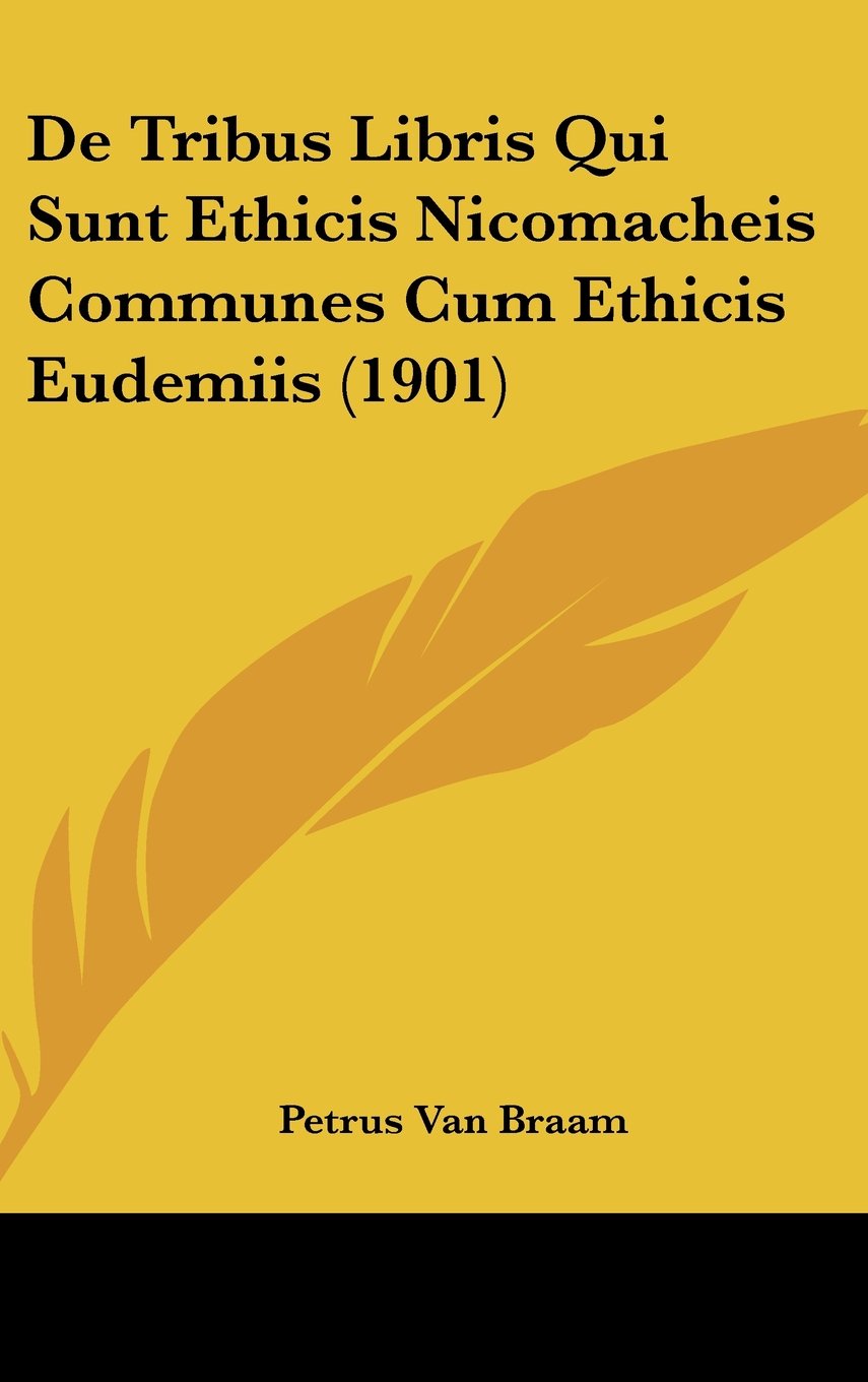 De Tribus Libris Qui Sunt Ethicis Nicomacheis Communes Cum Ethicis Eudemiis (1901) Contemporary literature