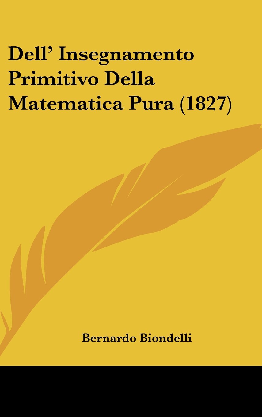 Dell' Insegnamento Primitivo Della Matematica Pura (1827) Contemporary literature