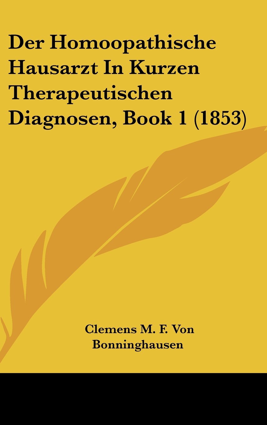 Der Homoopathische Hausarzt In Kurzen Therapeutischen Diagnosen, Book 1 (1853) Contemporary literature Books