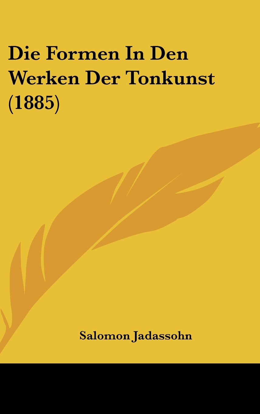 Die Formen In Den Werken Der Tonkunst (1885) Contemporary literature