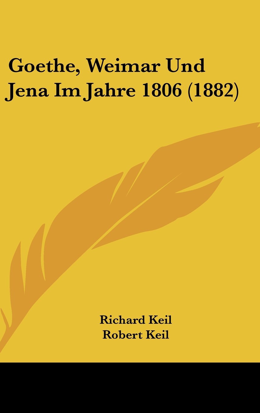 Goethe, Weimar Und Jena Im Jahre 1806 (1882) Contemporary literature