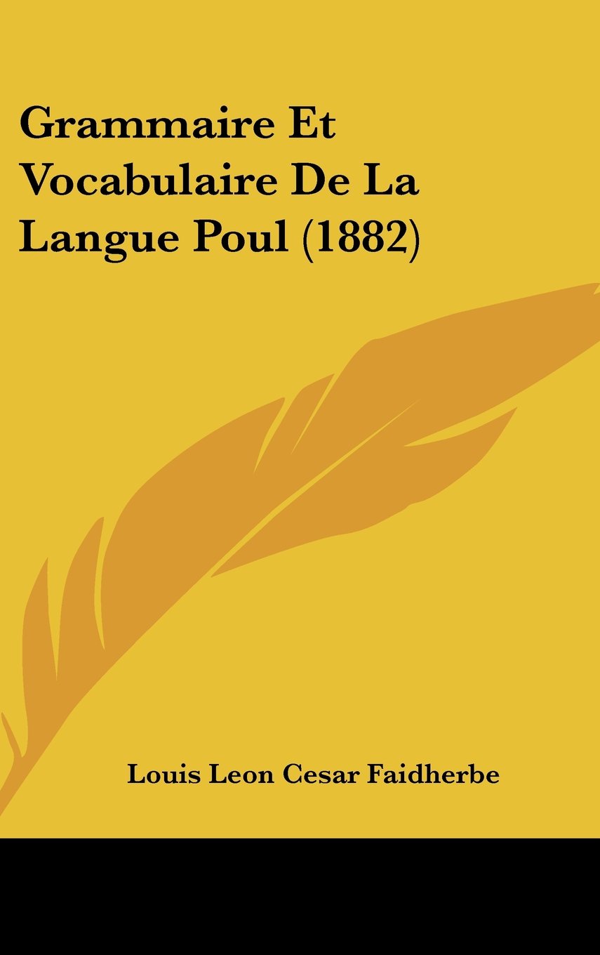Grammaire Et Vocabulaire De La Langue Poul (1882) Contemporary literature