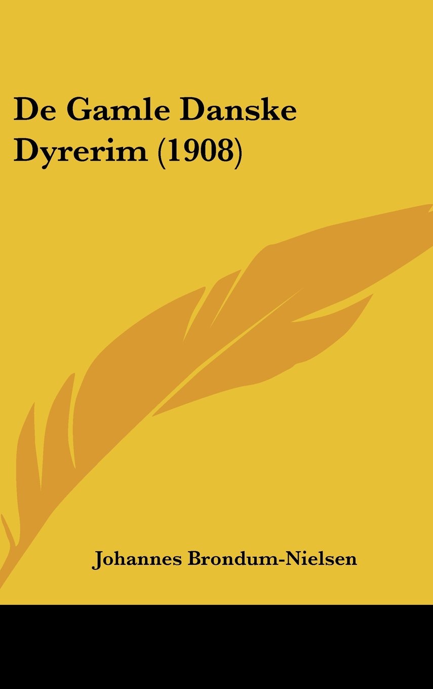 De Gamle Danske Dyrerim (1908) Contemporary literature