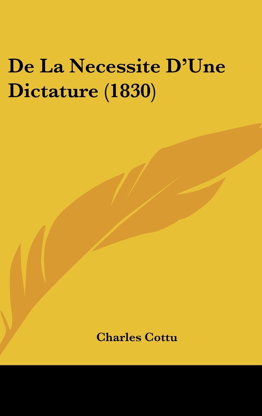 De La Necessite D'Une Dictature (1830) Contemporary literature