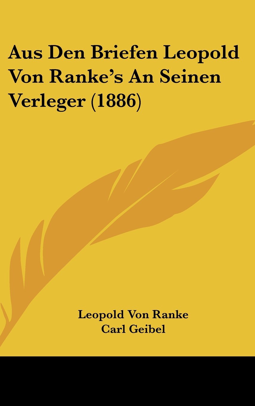 Aus Den Briefen Leopold Von Ranke's An Seinen Verleger (1886) Contemporary literature