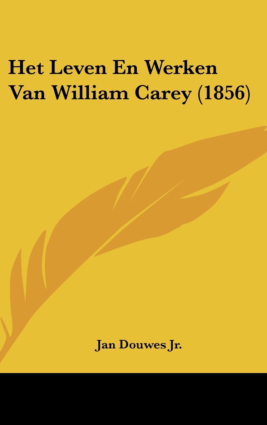 Het Leven En Werken Van William Carey (1856) Contemporary literature