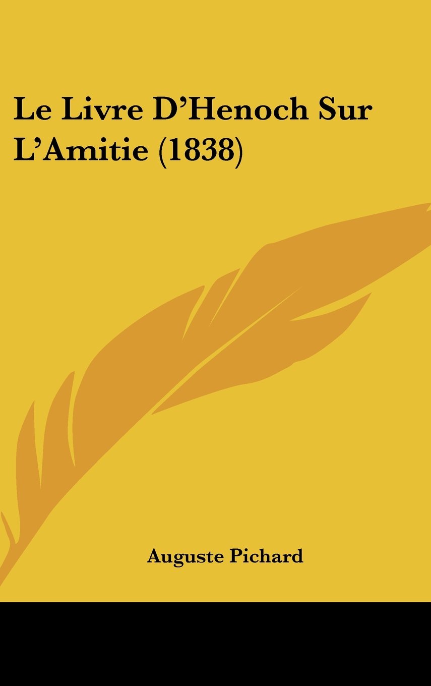 Le Livre D'Henoch Sur L'Amitie (1838) Contemporary literature