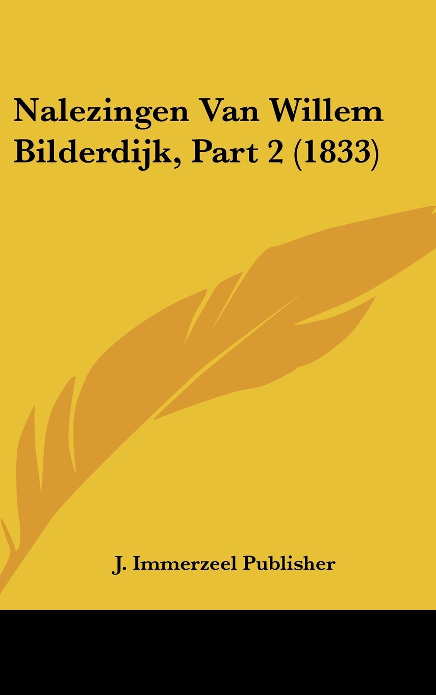 Nalezingen Van Willem Bilderdijk, Part 2 (1833) Contemporary literature