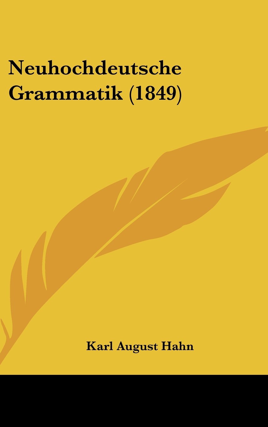Neuhochdeutsche Grammatik (1849) Contemporary literature