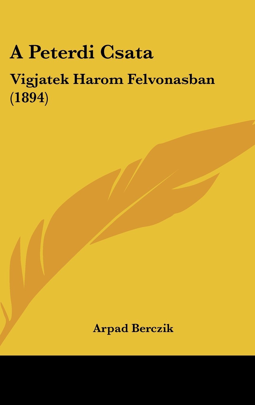 A Peterdi Csata: Vigjatek Harom Felvonasban (1894) Contemporary literature