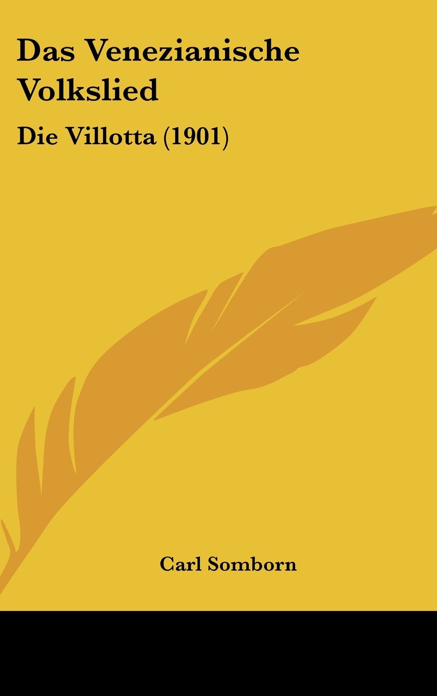 Das Venezianische Volkslied: Die Villotta (1901) Contemporary literature