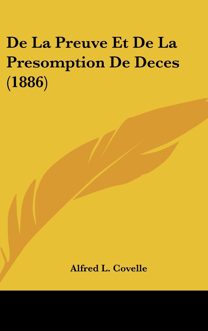 De La Preuve Et De La Presomption De Deces (1886) Contemporary literature