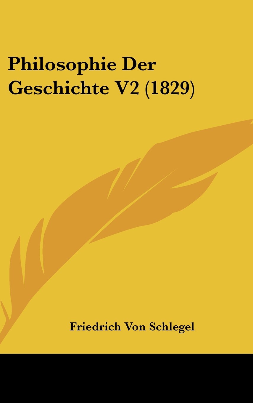 Philosophie Der Geschichte V2 (1829) Contemporary literature