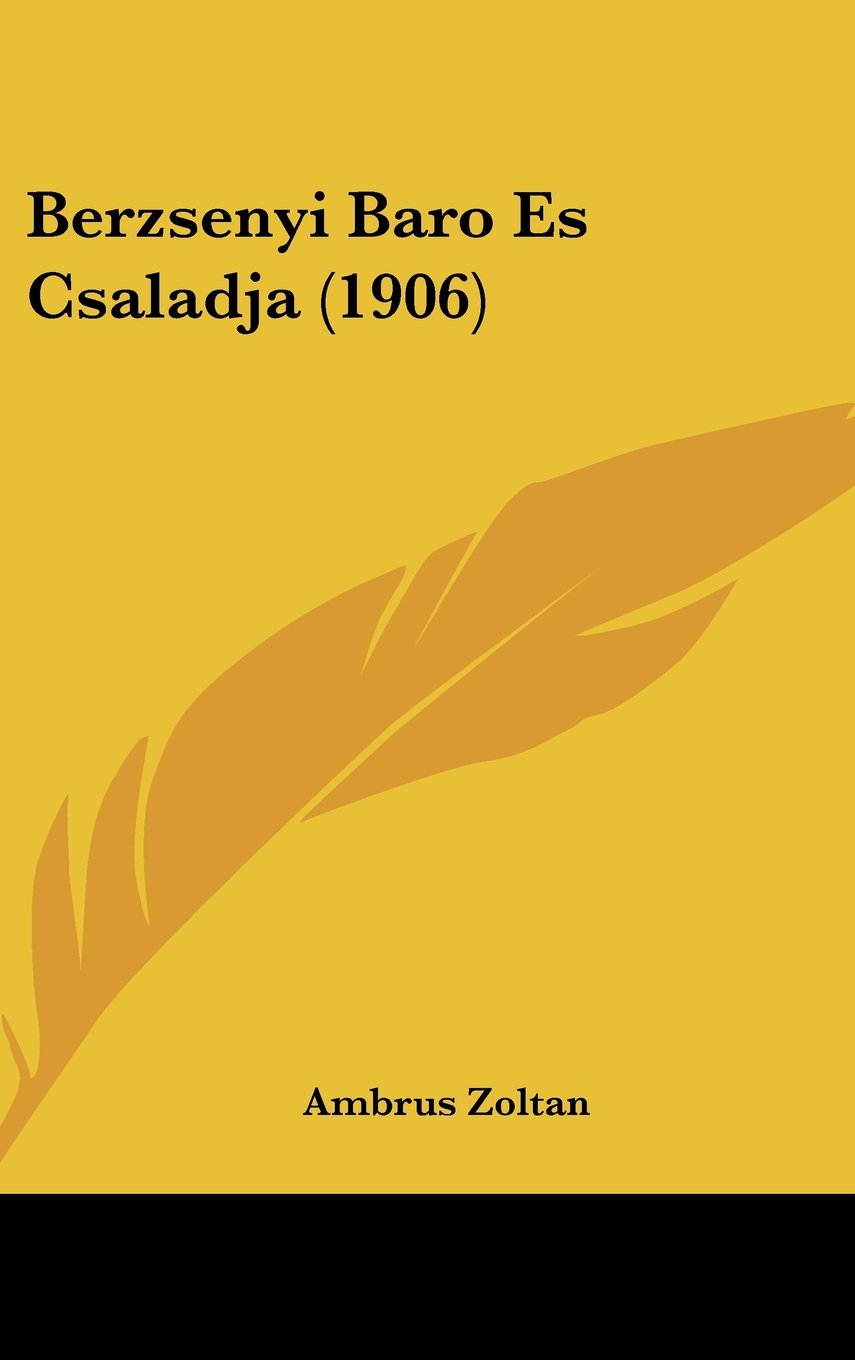 Berzsenyi Baro Es Csaladja (1906) Contemporary literature