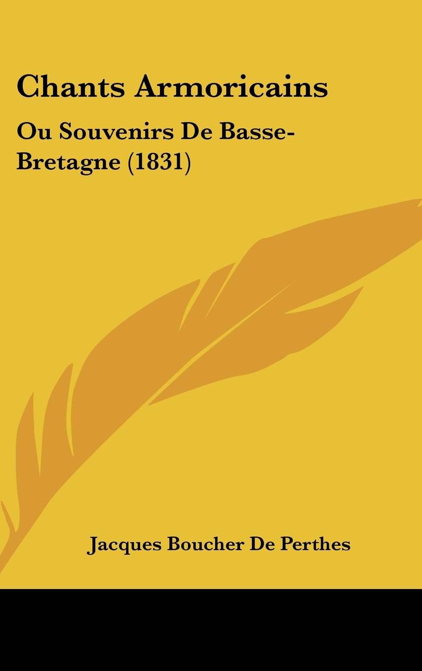 Chants Armoricains: Ou Souvenirs De Basse-Bretagne (1831) Contemporary literature