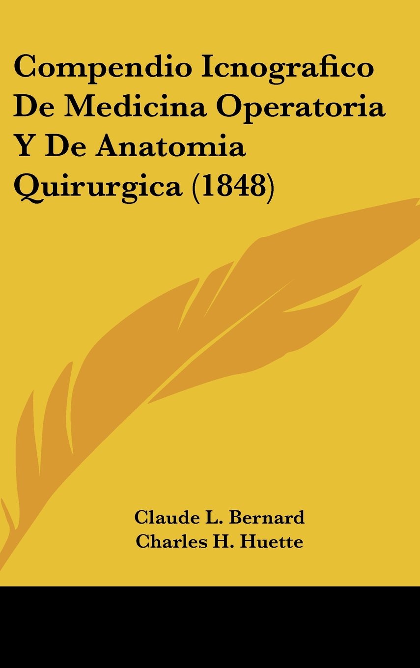 Compendio Icnografico De Medicina Operatoria Y De Anatomia Quirurgica (1848) Contemporary literature