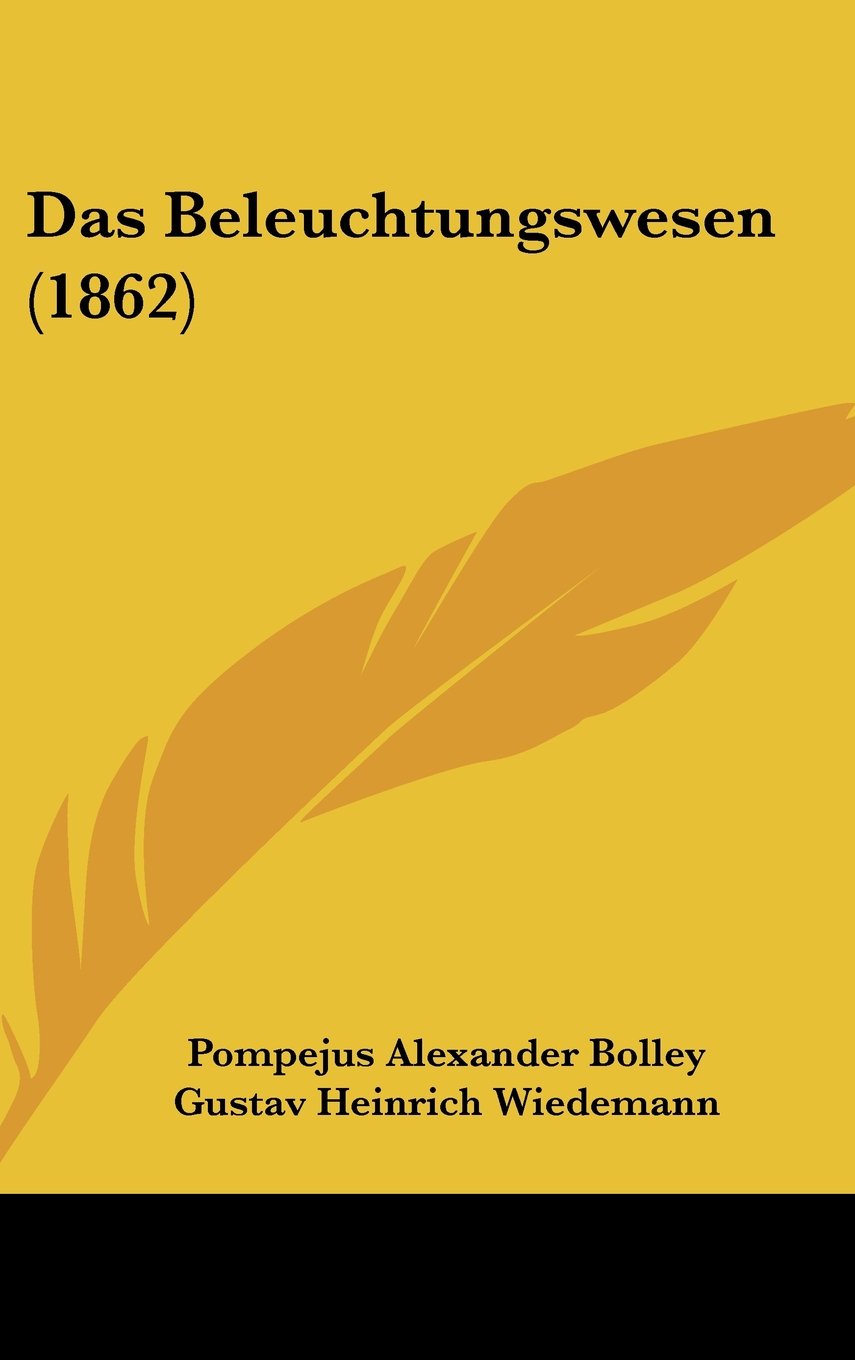 Das Beleuchtungswesen (1862) Contemporary literature