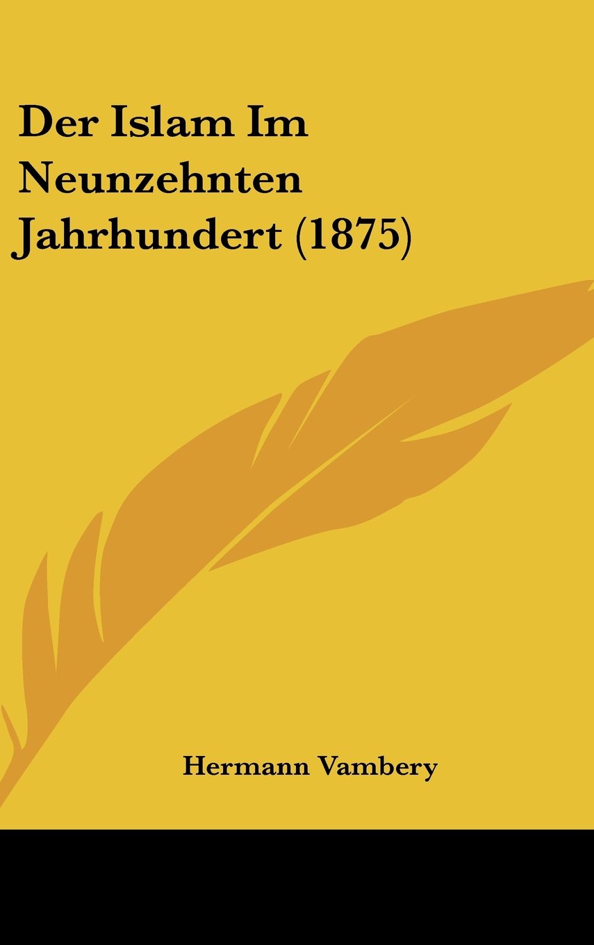Der Islam Im Neunzehnten Jahrhundert (1875) Contemporary literature