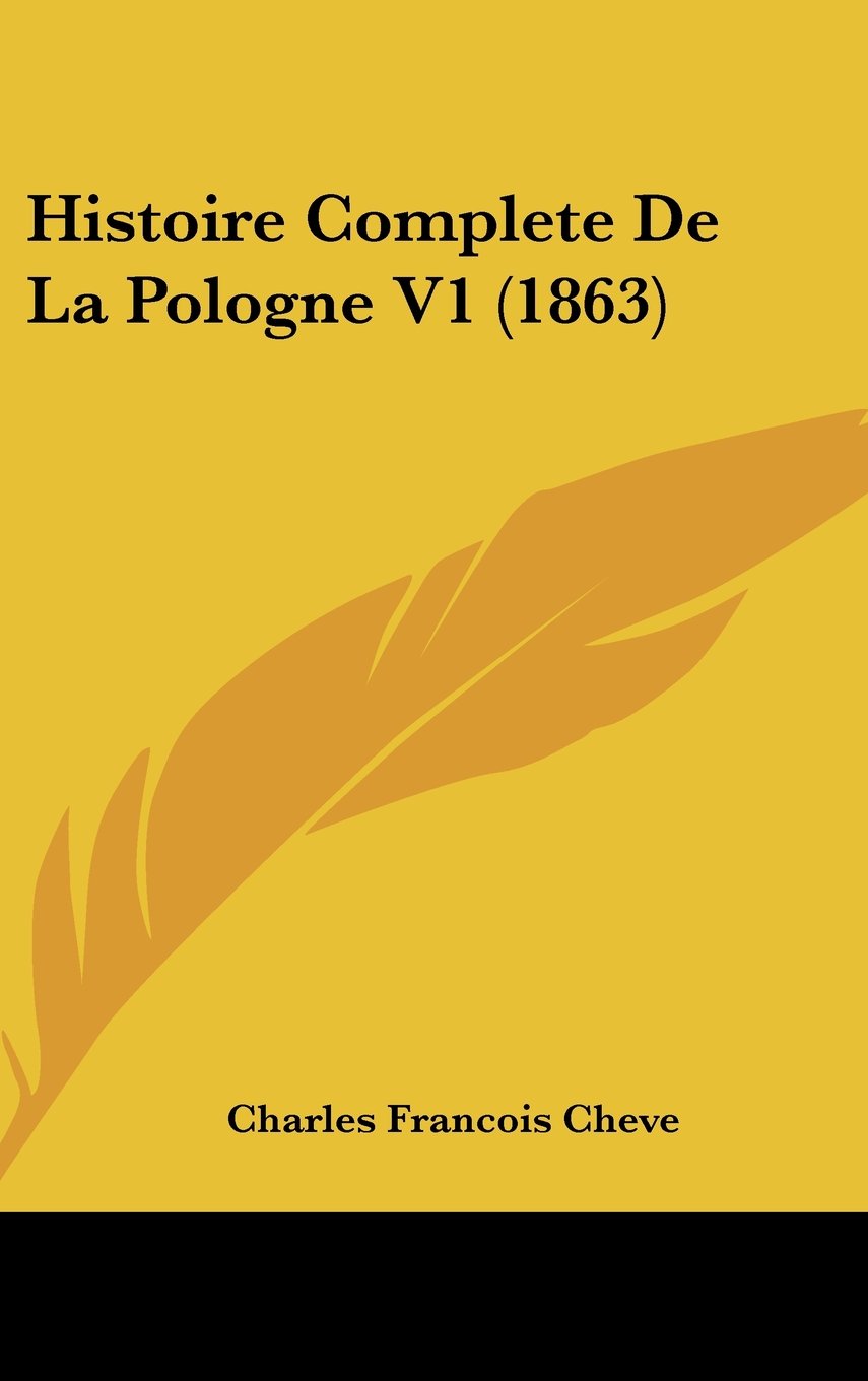 Histoire Complete De La Pologne V1 (1863) Contemporary literature
