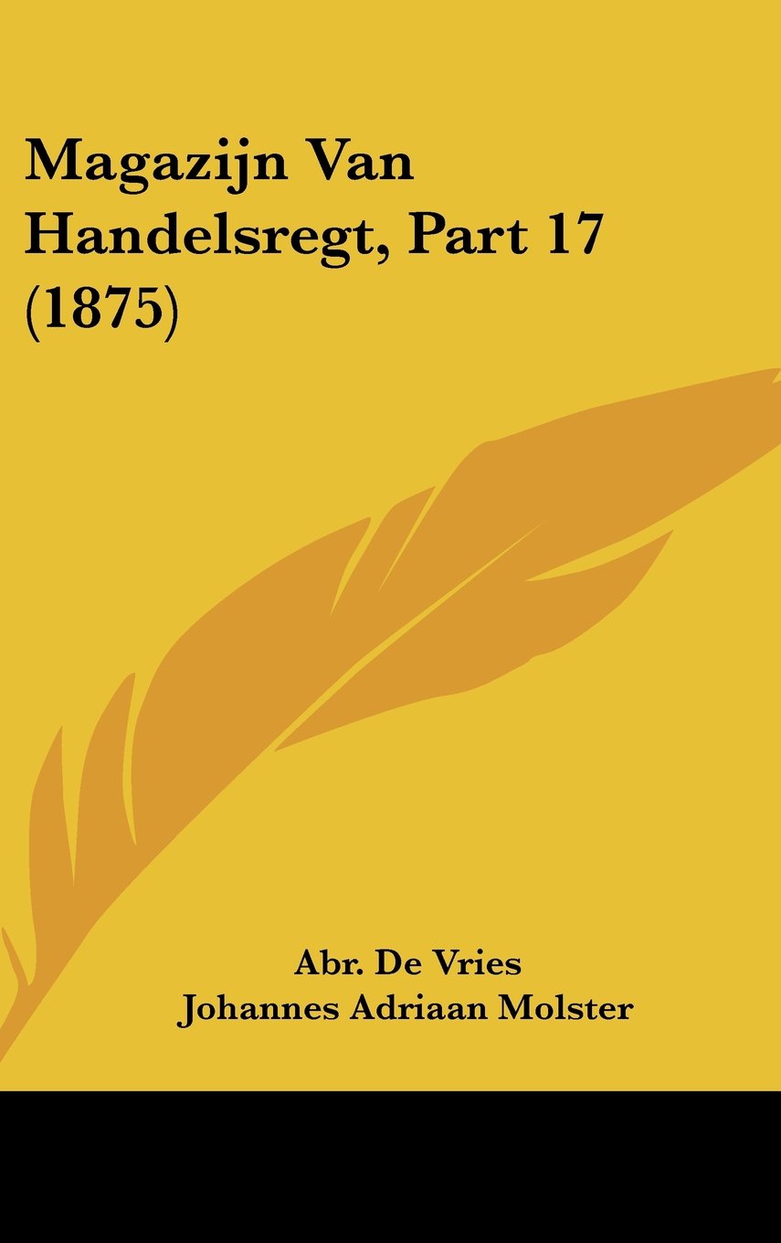 Magazijn Van Handelsregt, Part 17 (1875) Contemporary literature