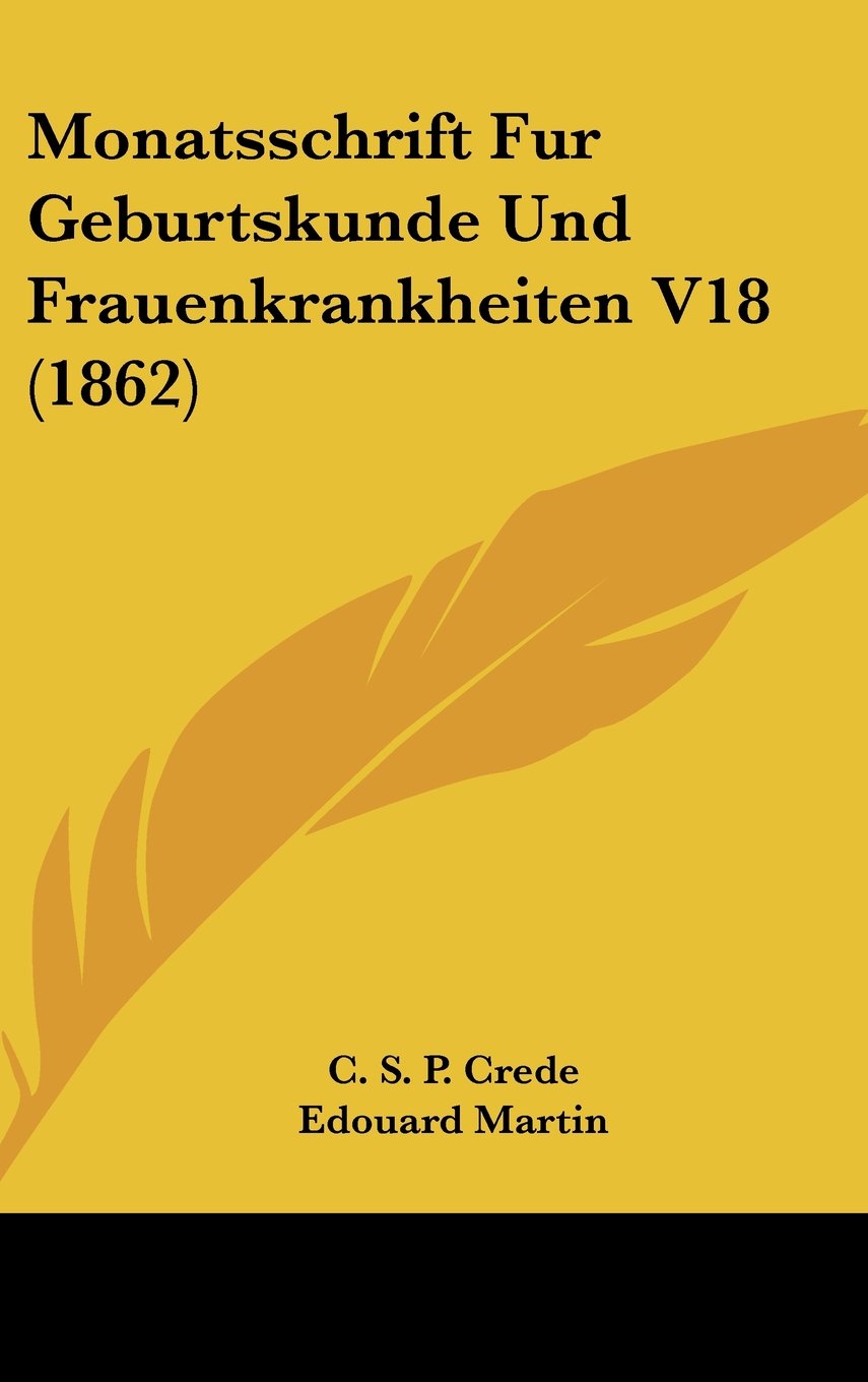 Monatsschrift Fur Geburtskunde Und Frauenkrankheiten V18 (1862) Contemporary literature