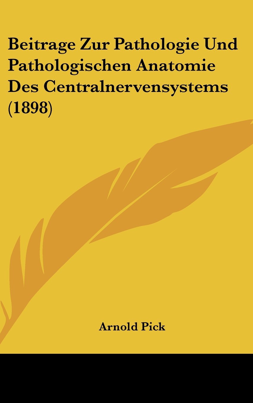 Beitrage Zur Pathologie Und Pathologischen Anatomie Des Centralnervensystems (1898) Contemporary literature