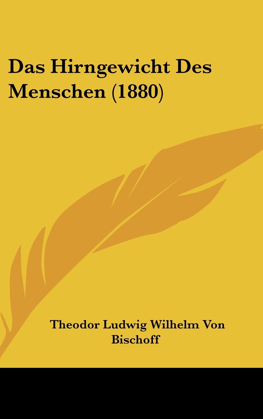 Das Hirngewicht Des Menschen (1880) Contemporary literature