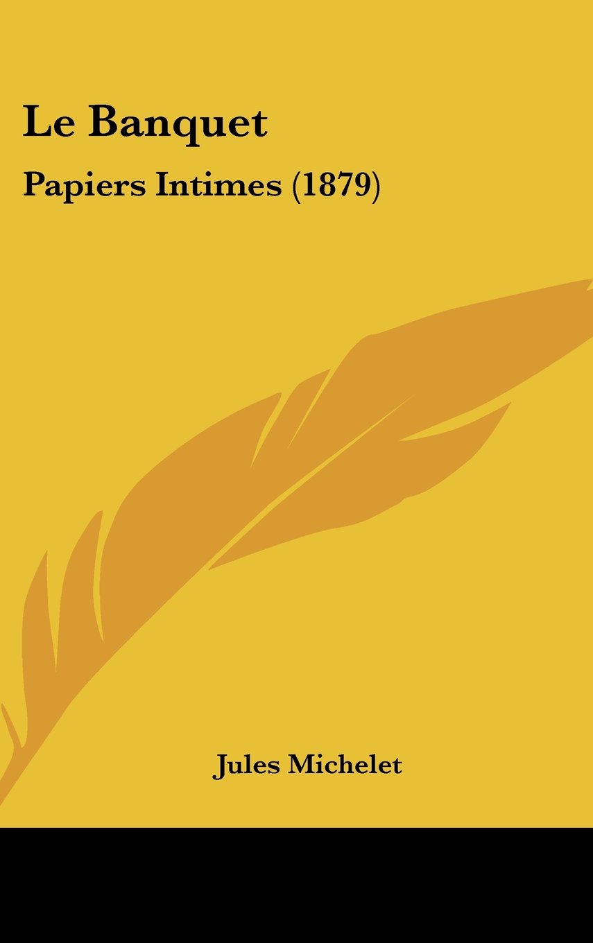 Le Banquet: Papiers Intimes (1879) Contemporary literature