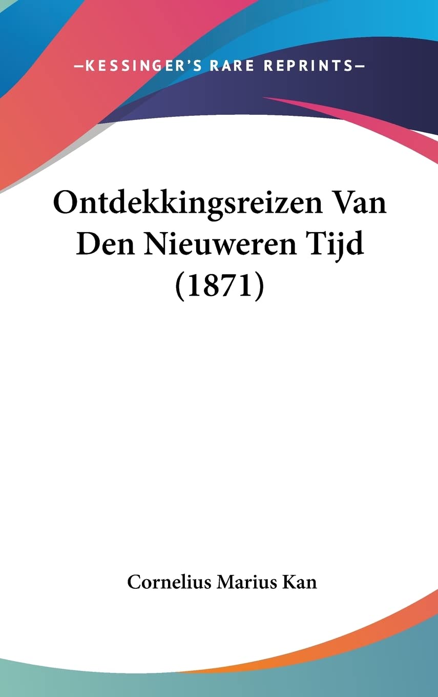 Ontdekkingsreizen Van Den Nieuweren Tijd (1871) Contemporary literature