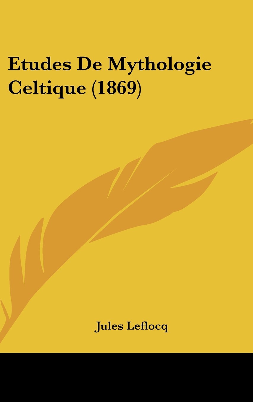 Etudes De Mythologie Celtique (1869) Contemporary literature