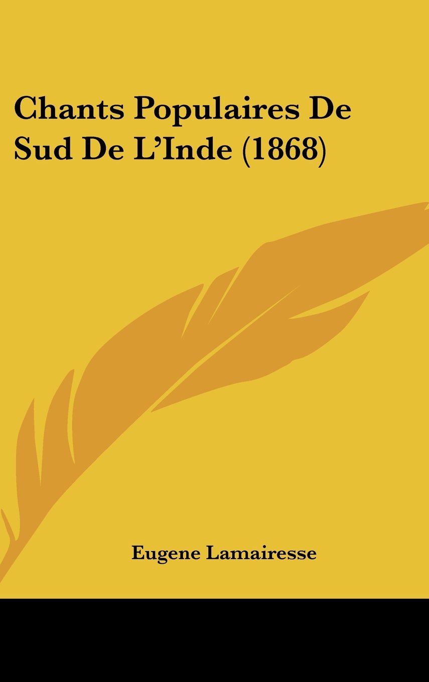 Chants Populaires De Sud De L'Inde (1868) Contemporary literature