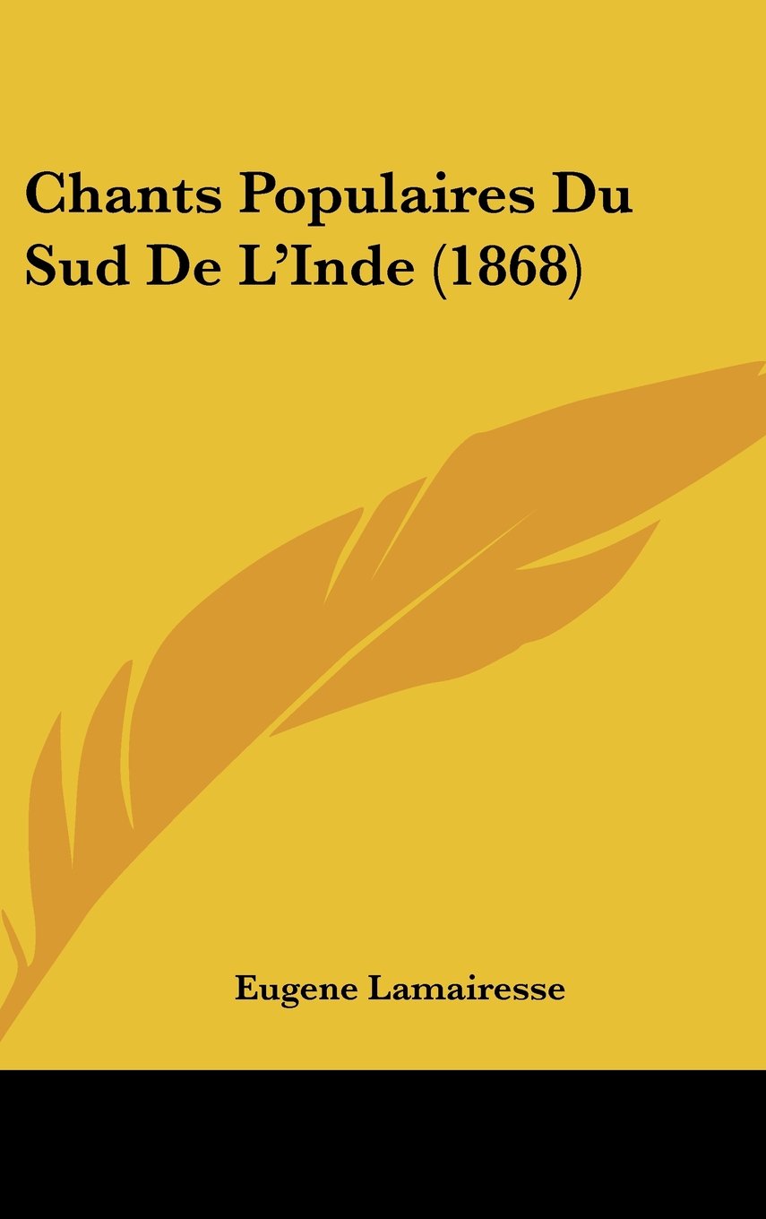 Chants Populaires Du Sud De L'Inde (1868) Contemporary literature