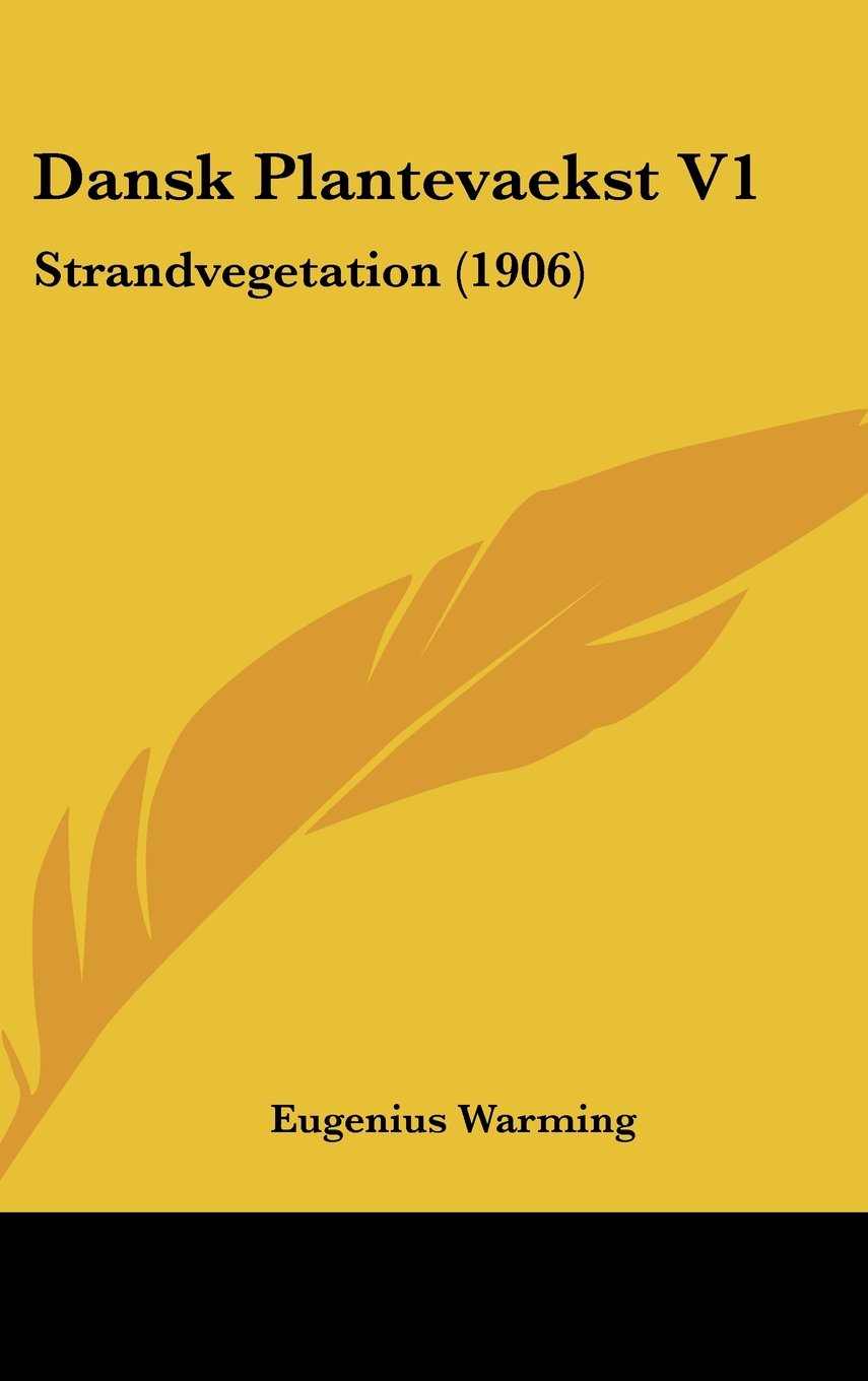 Dansk Plantevaekst V1: Strandvegetation (1906) Contemporary literature