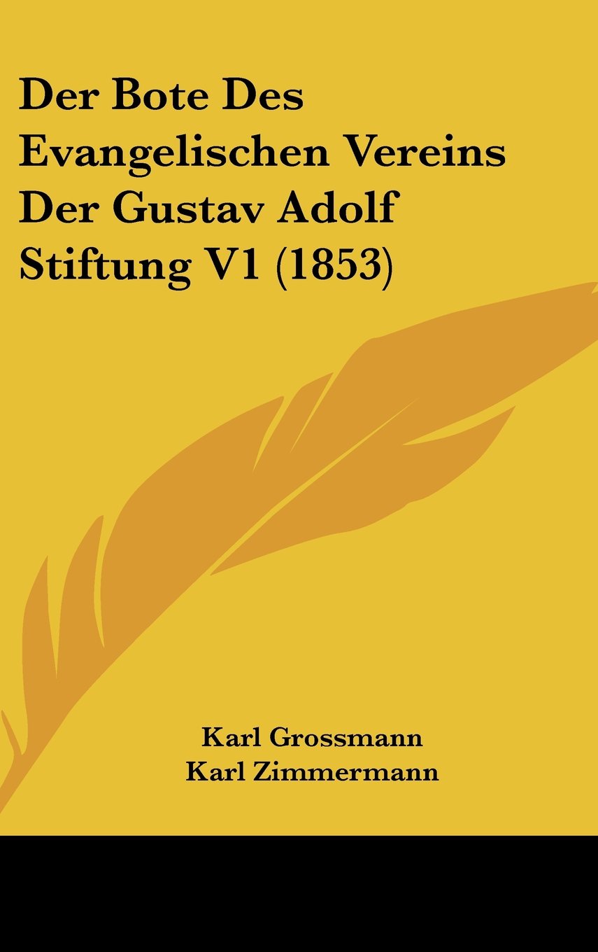 Der Bote Des Evangelischen Vereins Der Gustav Adolf Stiftung V1 (1853) Contemporary literature