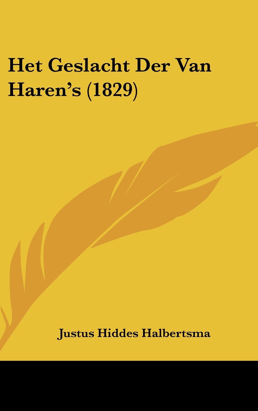 Het Geslacht Der Van Haren's (1829) Contemporary literature