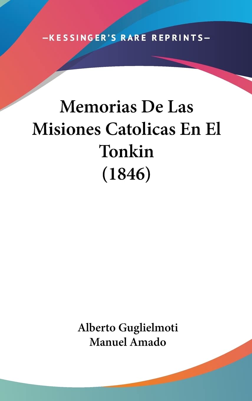 Memorias De Las Misiones Catolicas En El Tonkin (1846) Contemporary literature