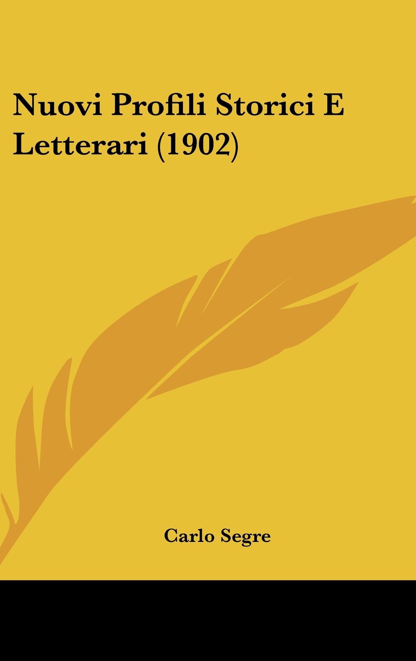 Nuovi Profili Storici E Letterari (1902) Contemporary literature