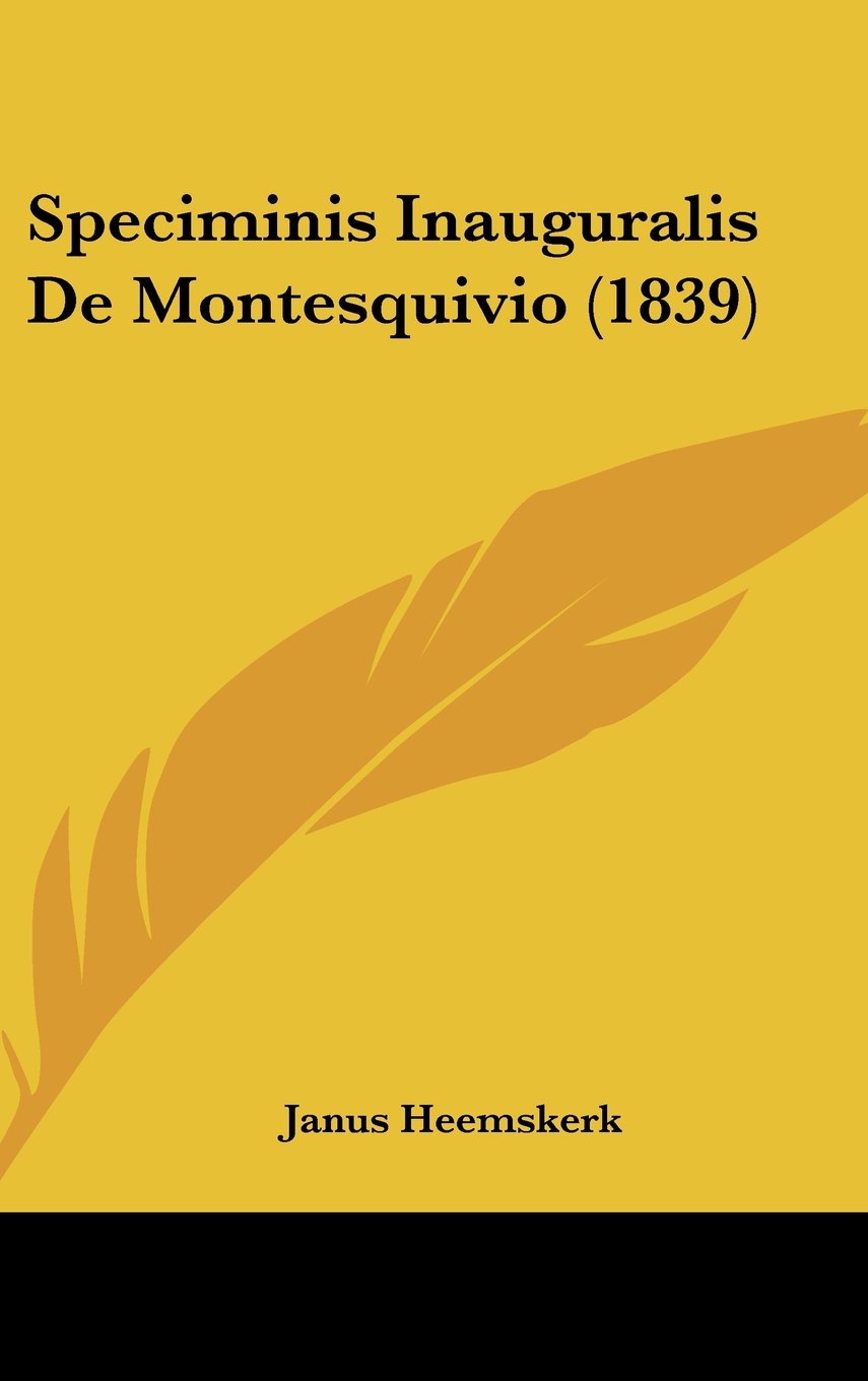 Speciminis Inauguralis De Montesquivio (1839) Contemporary literature