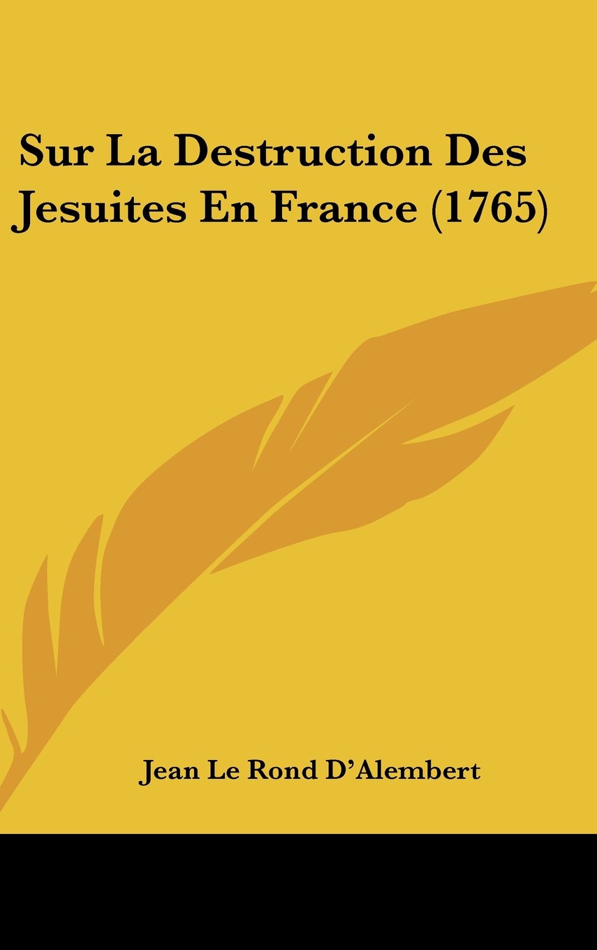 Sur La Destruction Des Jesuites En France (1765) Contemporary literature