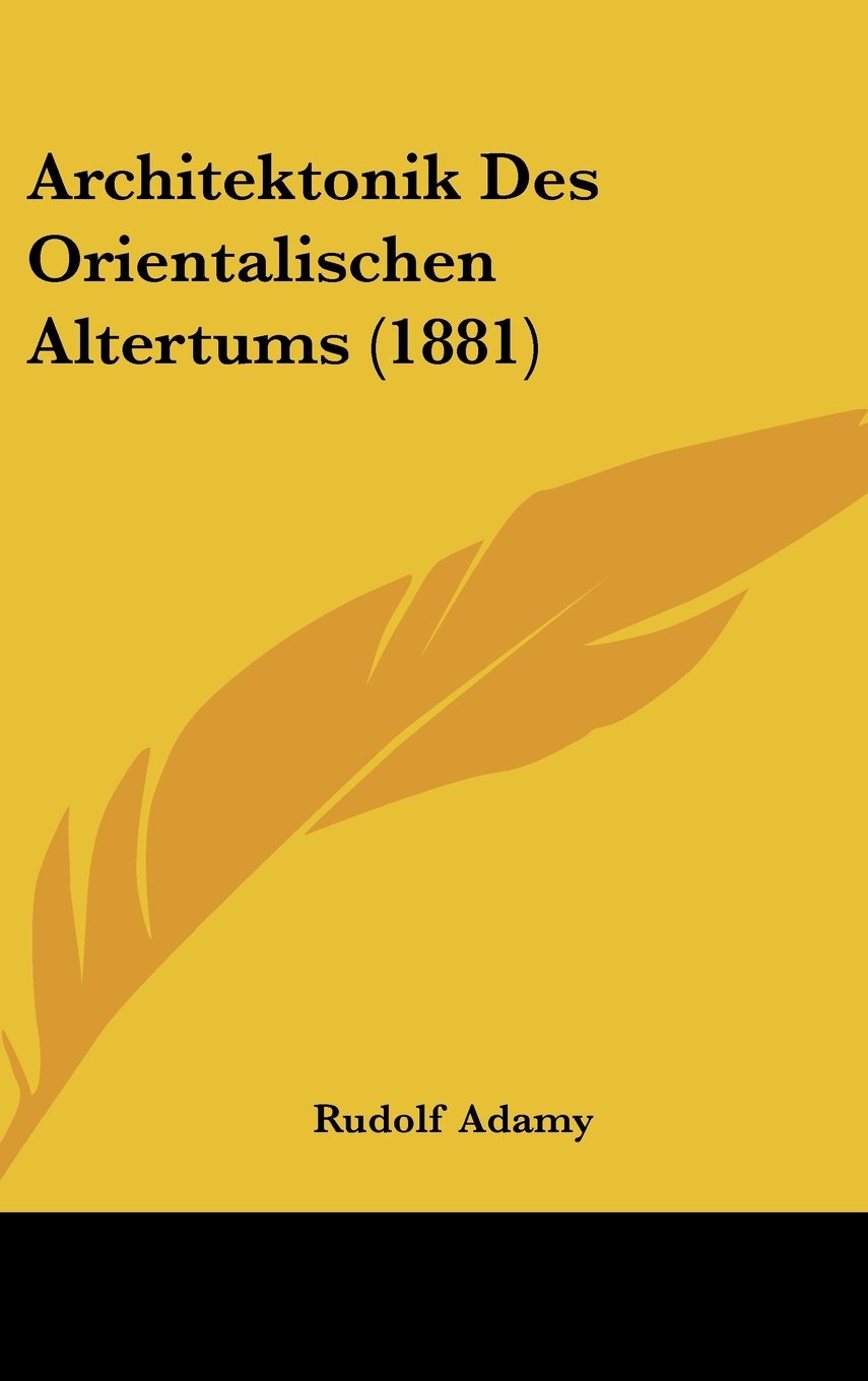 Architektonik Des Orientalischen Altertums (1881) Contemporary literature
