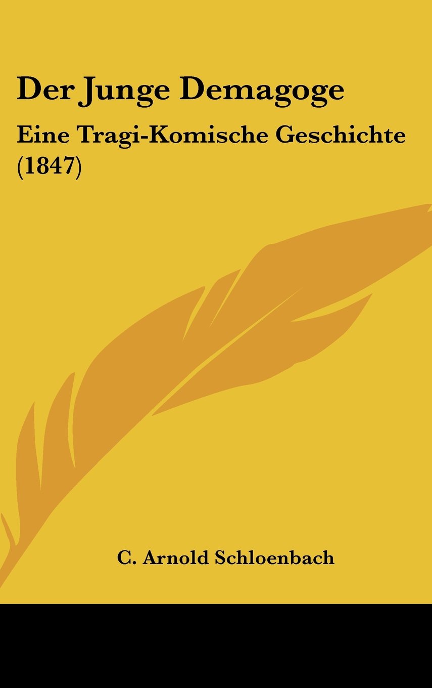 Der Junge Demagoge: Eine Tragi-Komische Geschichte (1847) book