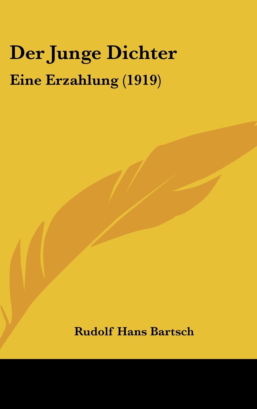 Der Junge Dichter: Eine Erzahlung (1919) Contemporary literature