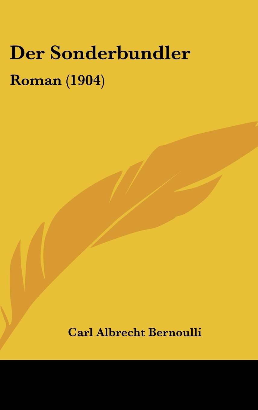 Der Sonderbundler: Roman (1904) Contemporary literature