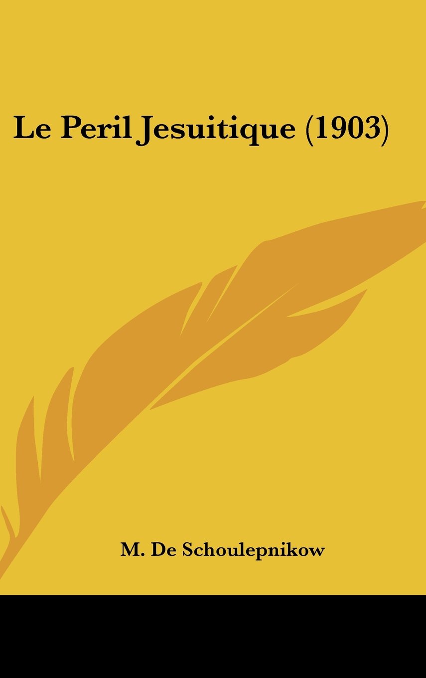 Le Peril Jesuitique (1903) Contemporary literature