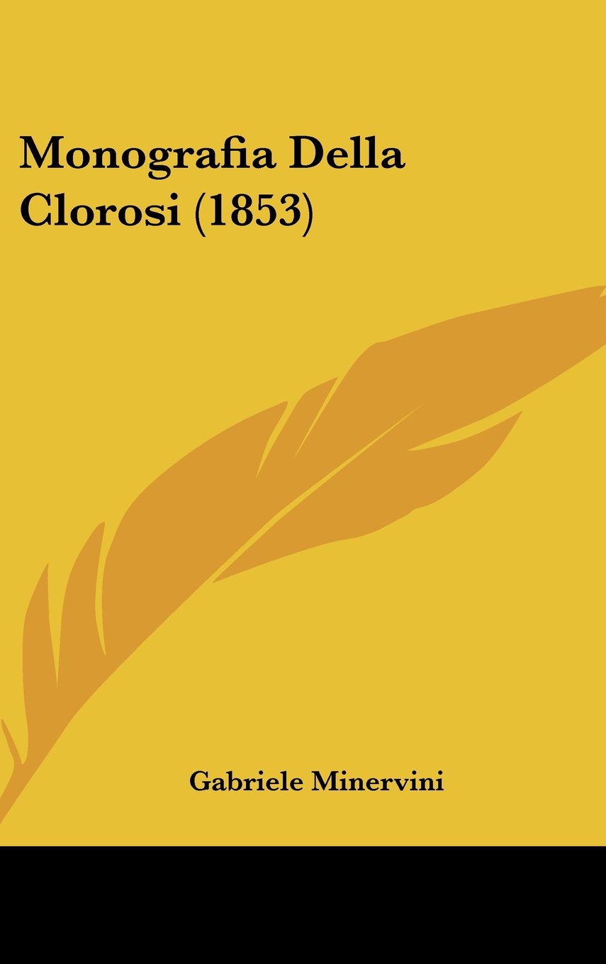 Monografia Della Clorosi (1853) Contemporary literature